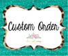 Custom Order for Austin