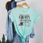 Chores In This House adult unisex tee
