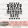 Boots Chaps and Cowboy Hats Cut File