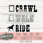 Crawl Walk Ride Cut File