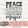 Peace, Love, and Country Music Cut File