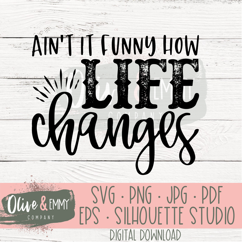 Life Changes Cut File