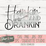 Hankin' and Drankin' Cut File