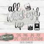 All Whiskey'd Up Cut File