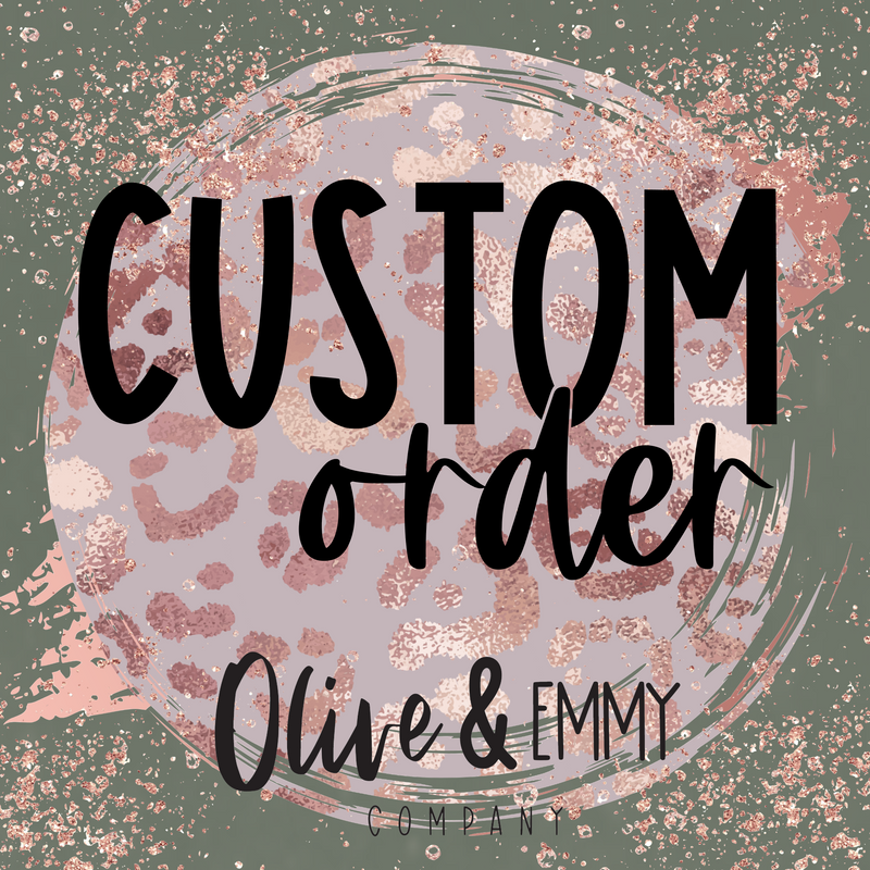 Custom Order for RuthAnn