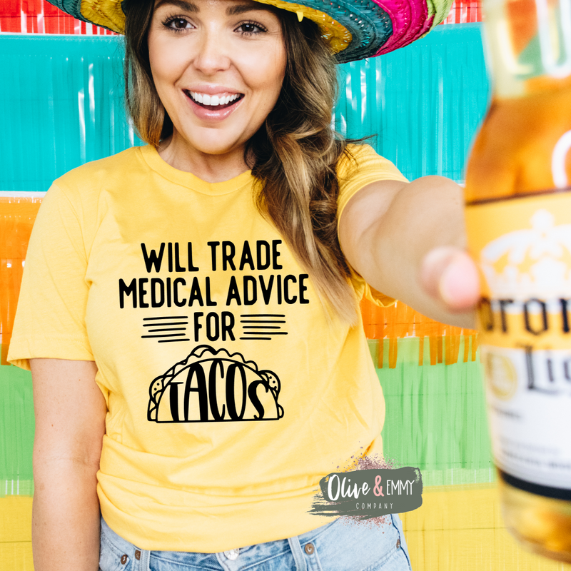 Will Trade Medical Advice For Tacos